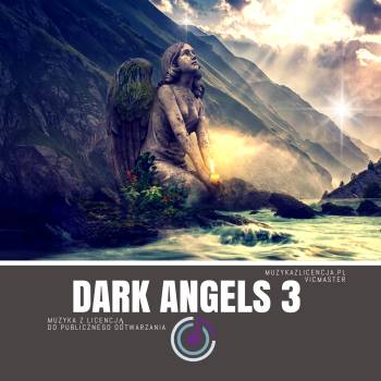 Dark Angels MUZYKA Z LICENCJĄ vol 3